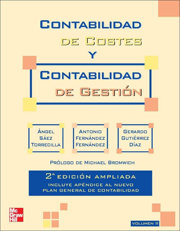 CONTABILIDAD DE COSTES Y CONTABILIDAD DE GESTION. VOL. 2. (2 ED. AMPLIADA) | 9788448170929 | SAEZ TORRECILLA, ANGEL