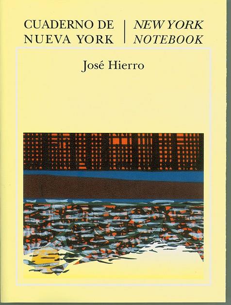 CUADERNO DE NUEVA YORK (BILINGÜE) | 9788493065027 | HIERRO, JOSÉ