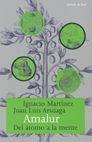 AMALUR | 9788484601913 | MARTÍNEZ, IGNACIO / ARSUAGA, JUAN LUIS