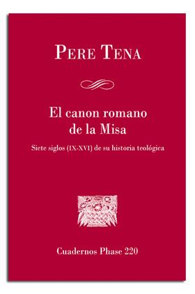 CANON ROMANO DE LA MISA, EL | 9788498057225 | TENA GARRIGA, PERE