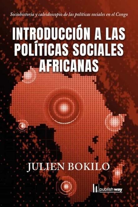 INTRODUCCION A LAS POLITICAS SOCIALES AFRICANAS | 9789893729557 | BOKILO, JULIEN