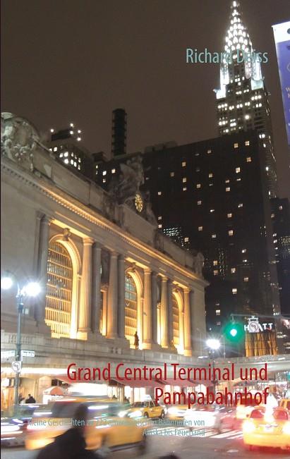 GRAND CENTRAL TERMINAL UND PAMPABAHNHOF | 9783837099867 | DEISS, RICHARD
