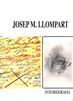 JOSEP M. LLOMPART. FOTOBIOGRAFIA | 9788427306653 | LLADÓ, JAUME / AMENGUAL, FRANCESC