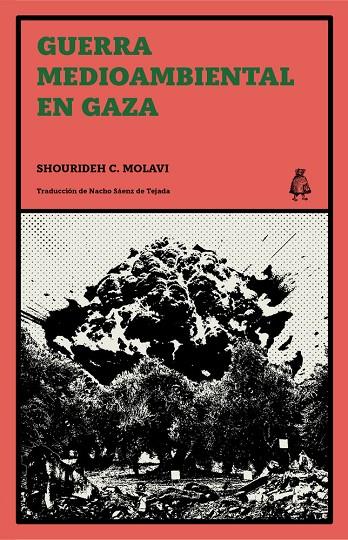 GUERRA MEDIOAMBIENTAL EN GAZA | 9791399008135 | MOLAVI, SHOURIDEH C.