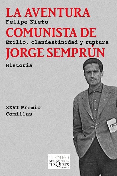 AVENTURA COMUNISTA DE JORGE SEMPRÚN, LA | 9788483838211 | NIETO, FELIPE