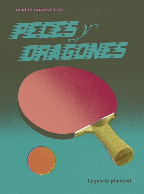 PECES Y DRAGONES | 9788417617127 | RADZEVICIUTE, UNDINE