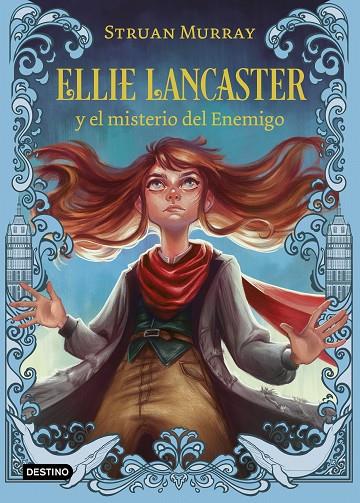 HIJOS DE LA MAREA 01, LOS. ELLIE LANCASTER Y EL MISTERIO DEL ENEMIGO | 9788408245735 | MURRAY, STRUAN
