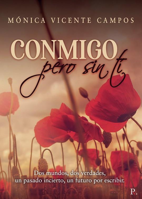 CONMIGO, PERO SIN TI | 9788418654558 | VICENTE CAMPOS, MÓNICA