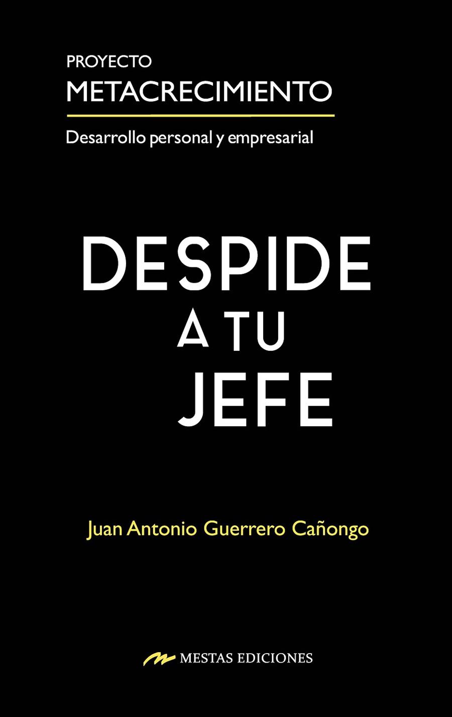 DESPIDE A TU JEFE | 9788410067127 | GUERRERO CAÑONGO, JUAN ANTONIO