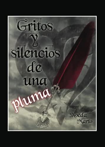 GRITOS Y SILENCIOS DE UNA PLUMA | 9788411110587 | MARO, NOEDA