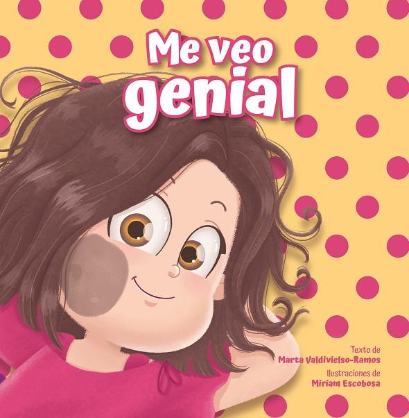 ME VEO GENIAL | 9788408260639 | VALDIVIELSO-RAMOS, MARTA/ESCOBOSA, MIRIAM