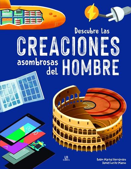 DESCUBRE LAS CREACIONES ASOMBROSAS DEL HOMBRE | 9788466241526 | MARTUL HERNÁNDEZ, BELÉN