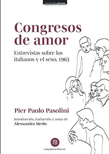 CONGRESOS DE AMOR. ENTREVISTAS SOBRE LOS ITALIANOS | 9789587748437 | PASOLINI, PIER PAOLO