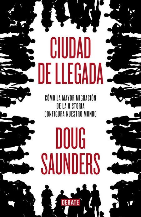 CIUDAD DE LLEGADA | 9788499921228 | SAUNDERS, DOUG