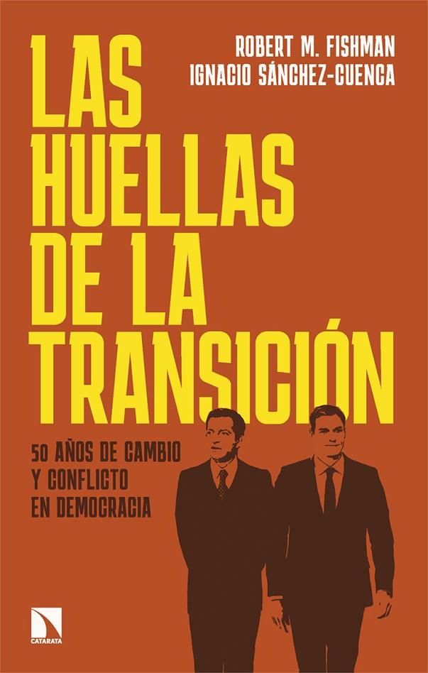 HUELLAS DE LA TRANSICIÓN, LAS | 9788410674035 | FISHMAN, ROBERT M. / SANCHEZ-CUENCA, IGNACIO