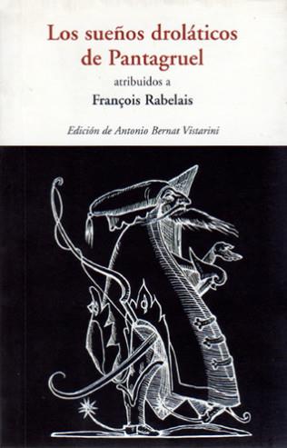 SUEÑOS DROLATICOS DE PANTAGRUEL | 9788497167222 | REBELAIS, FRANÇOIS