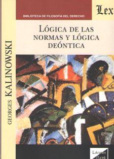LOGICA DE LAS NORMAS Y LOGICA DEONTICA | 9789563921212 | KALINOWSKI, GEORGES