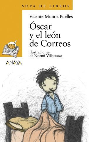 ÓSCAR Y EL LEÓN DE CORREOS | 9788420789866 | MUÑOZ PUELLES, VICENTE / VILLAMUZA, NOEMÍ