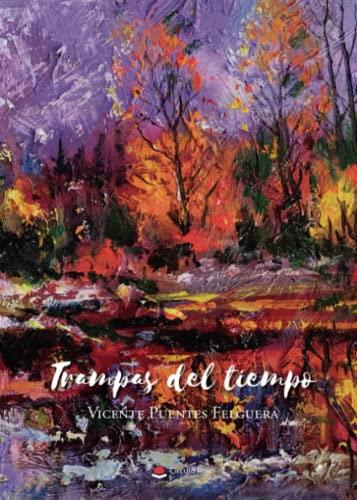 TRAMPAS DEL TIEMPO | 9788411591898 | PUENTES FELGUERA, VICENTE