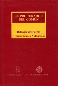 PROCURADOR DEL COMÚN: DEFENSOR DEL PUEBLO Y COMUNIDADES AUTONOMAS, EL | 9788477625506 | BIGLINO CAMPOS, PALOMA