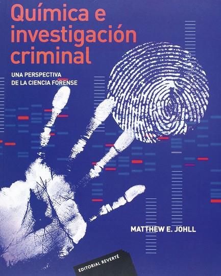 QUÍMICA E INVESTIGACIÓN CRIMINAL | 9788429155136 | JOHLL, MATTHEW E.