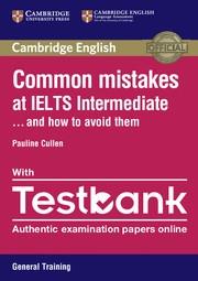 COMMON MISTAKES AT IELTS INTERMEDIATE PAPERBACK WITH IELTS GENERAL TRAINING TESTBANK | 9781316629420 | CULLEN, PAULINE