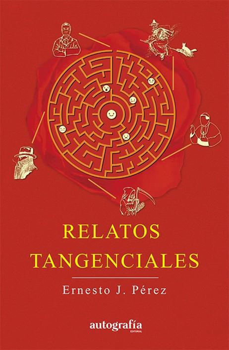 RELATOS TANGENCIALES | 9788419796592 | PÉREZ, ERNESTO J.