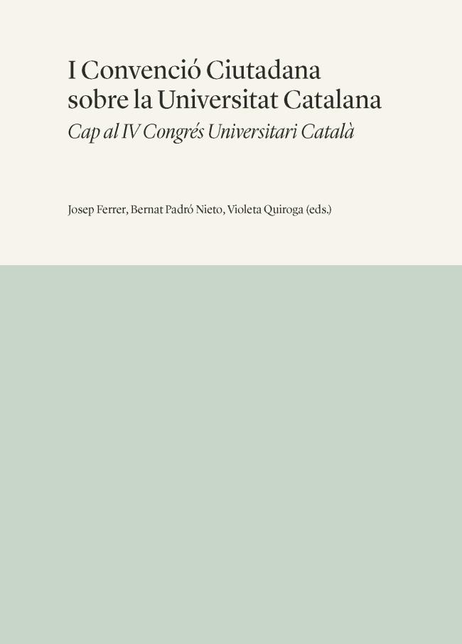 I CONVENCIÓ CIUTADANA SOBRE LA UNIVERSITAT CATALANA | 9788447540808 | VARIOS AUTORES