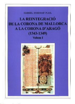 REINTEGRACIO MALLORCA A CORONA ARAGO, 2 VOLUMS | 9788427340411 | ENSENYAT PUJOL, GABRIEL