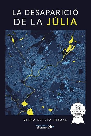 DESAPARICIÓ DE LA JÚLIA, LA | 9788418674808 | ESTEVA PIJOAN, VIRNA