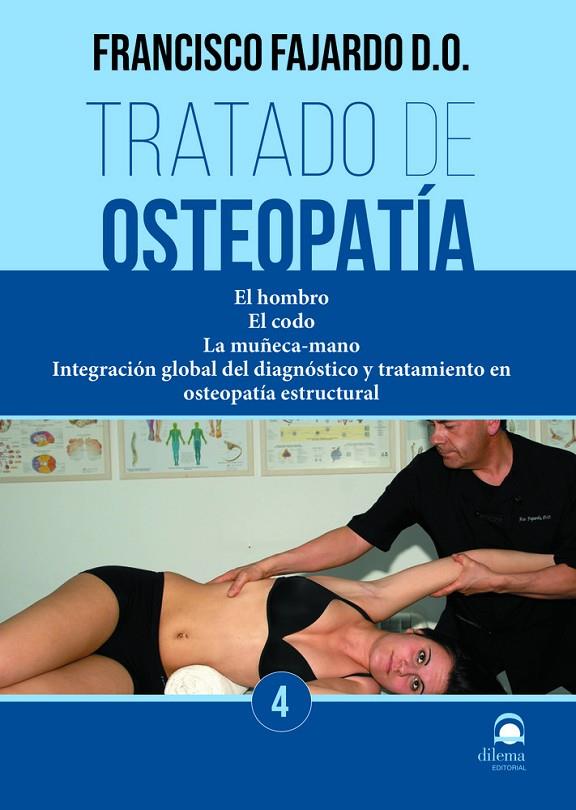 TRATADO DE OSTEOPATÍA. TOMO 4 (EDICIÓN RÚSTICA) | 9788498276138 | FAJARDO RUIZ, FRANCISCO