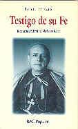 TESTIGO DE SU FE. BIOGRAFÍA DE MANUEL MEDINA OLMOS | 9788479141004 | HARO SERRANO, RAFAEL DE