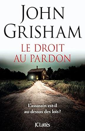 DROIT AU PARDON, LE | 9782253195986 | GRISHAM, JOHN