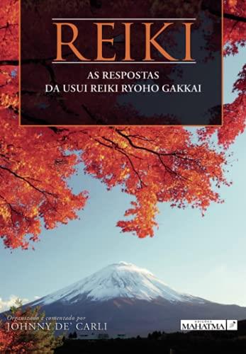REIKI - AS RESPOSTAS DA USUI REIKI RYOHO GAKKAI | 9789898865465 | DE CARLI, JOHNNY