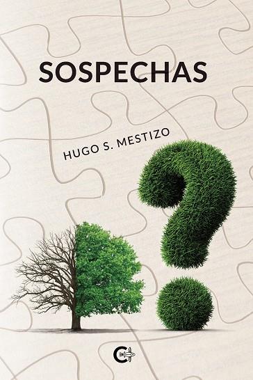 SOSPECHAS | 9788418722240 | MESTIZO, HUGO S.