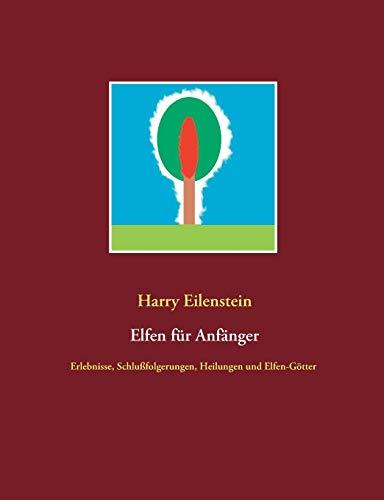ELFEN FUR ANFANGER | 9783752859171 | EILENSTEIN, HARRY