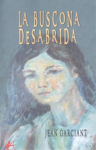 BUSCONA DESABRIDA, LA | 9788410082342 | VIÑUELA POZO, FRANCISCO