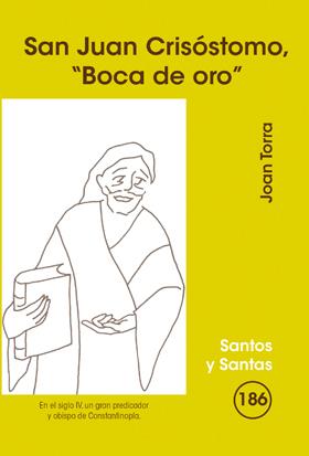 SAN JUAN CRISÓSTOMO, "BOCA DE ORO" | 9788498055269 | TORRA BITLLOCH, JOAN