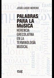 PALABRAS PARA LA MUSICA | 9788433868251 | LUQUE MORENO, JESUS