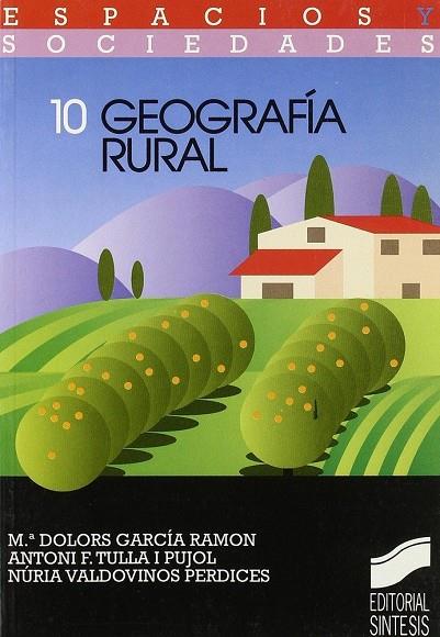 GEOGRAFÍA RURAL | 9788477383185 | GARCÍA RAMÓN, MARÍA DOLORES / TULLA I PUJOL, ANTONI FRANCESC / VALDOVINOS PERDICES, NURIA
