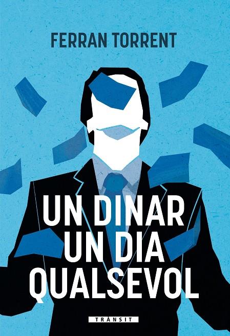DINAR UN DIA QUALSEVOL, UN | 9788413587905 | TORRENT, FERRAN