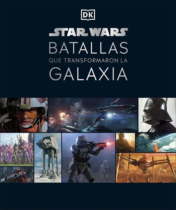 STAR WARS. BATALLAS QUE TRANSFORMARON LA GALAXIA | 9780241582459 | DK,