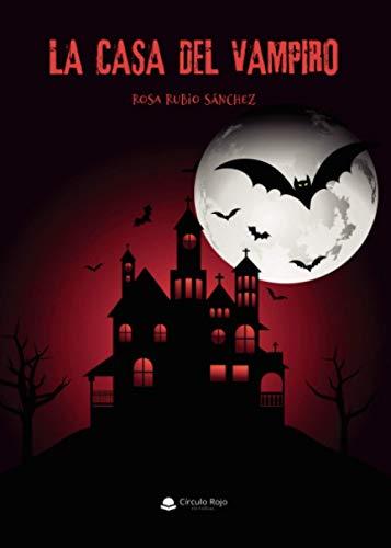 CASA DEL VAMPIRO, LA | 9788413637488 | RUBIO SÁNCHEZ, ROSA