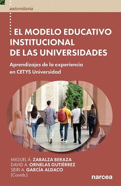 MODELO EDUCATIVO INSTITUCIONAL DE LAS UNIVERSIDADES, EL | 9788427732797 | ZABALZA BERAZA, MIGUEL A. / ORNELAS GUTIÉRREZ, DAVID