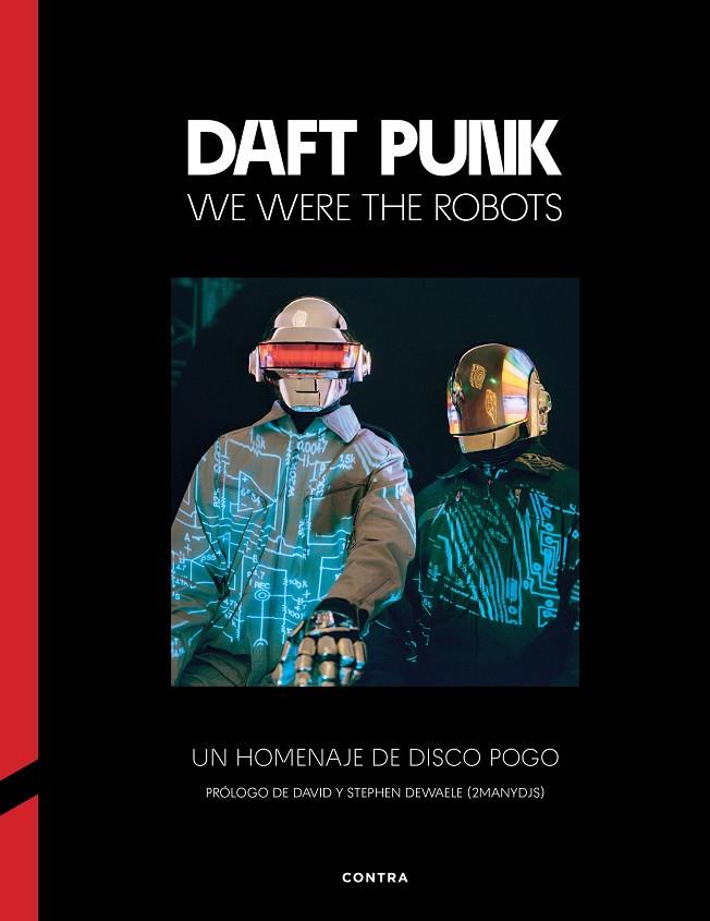 DAFT PUNK : WE WERE THE ROBOTS | 9788410045330 | VARIOS AUTORES