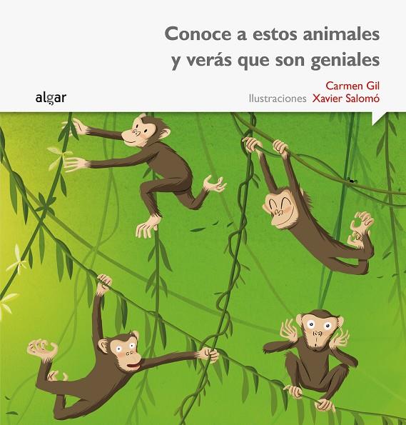 CONOCE A ESTOS ANIMALES Y VERÁS QUE SON GENIALES | 9788498457421 | GIL MARTÍNEZ, CARMEN
