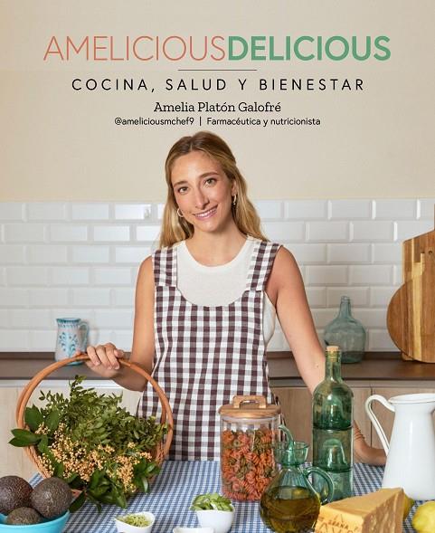 AMELICIOUS DELICIOUS | 9788419466778 | PLATÓN GALOFRÉ, AMELIA (AMELICIOUS)