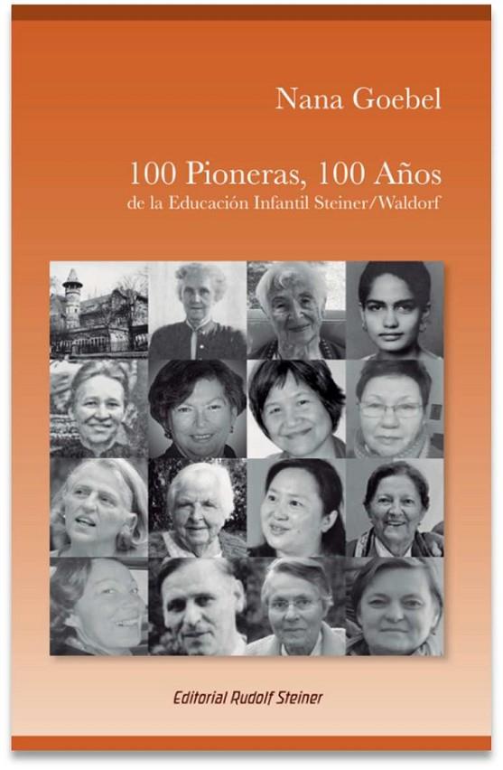 100 PIONERAS, 100 AÑOS | 9788418919534 | GOEBEL, NANA
