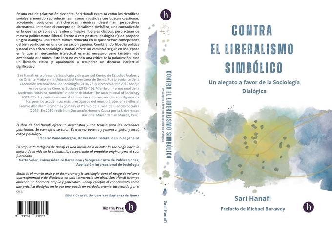 CONTRA EL LIBERALISMO SIMBOLICO : UN ALEGATO A FAVOR DE LA SOCIOLOGIA DIALOGICA | 9788412919844 | HANAFI, SARI