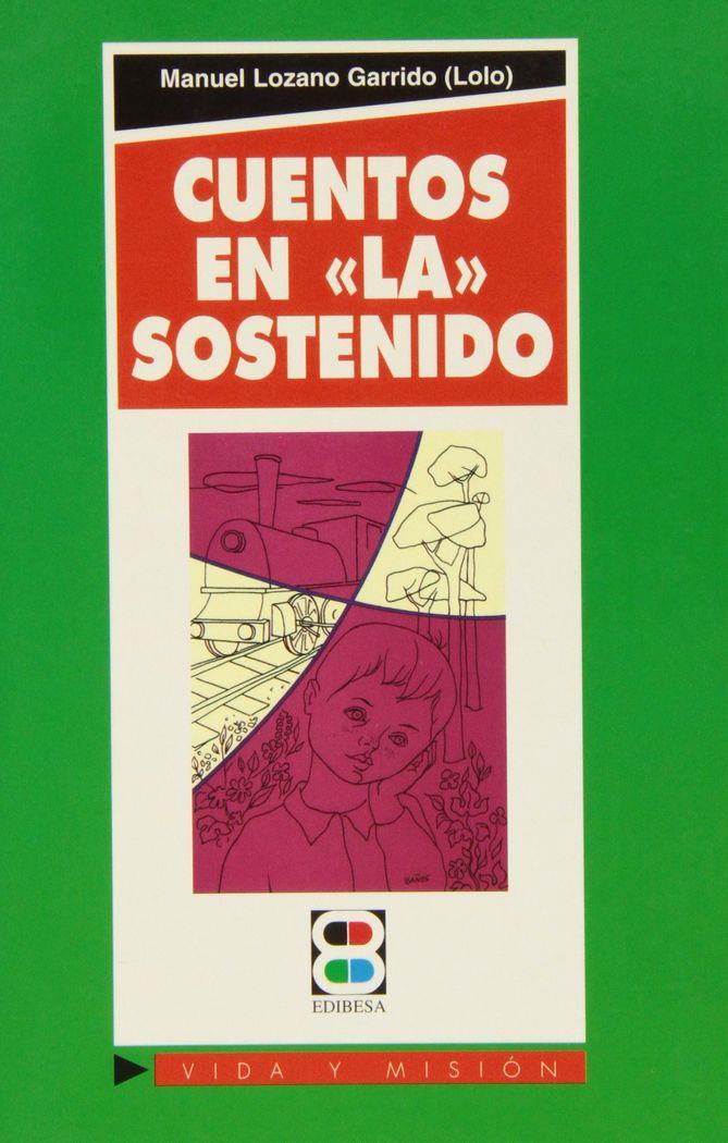 CUENTOS EN LA SOSTENIDO | 9788484071686 | GALINDO GARCÍA, ÁNGEL
